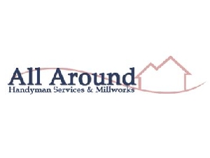 All Around Handyman Services & Millworks