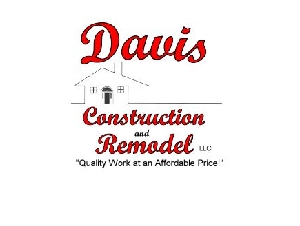 Davis Construction and Remodel LLC